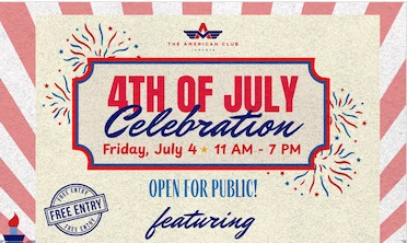 4th July Celebration at The American Club 4th July Celebration at The American Club