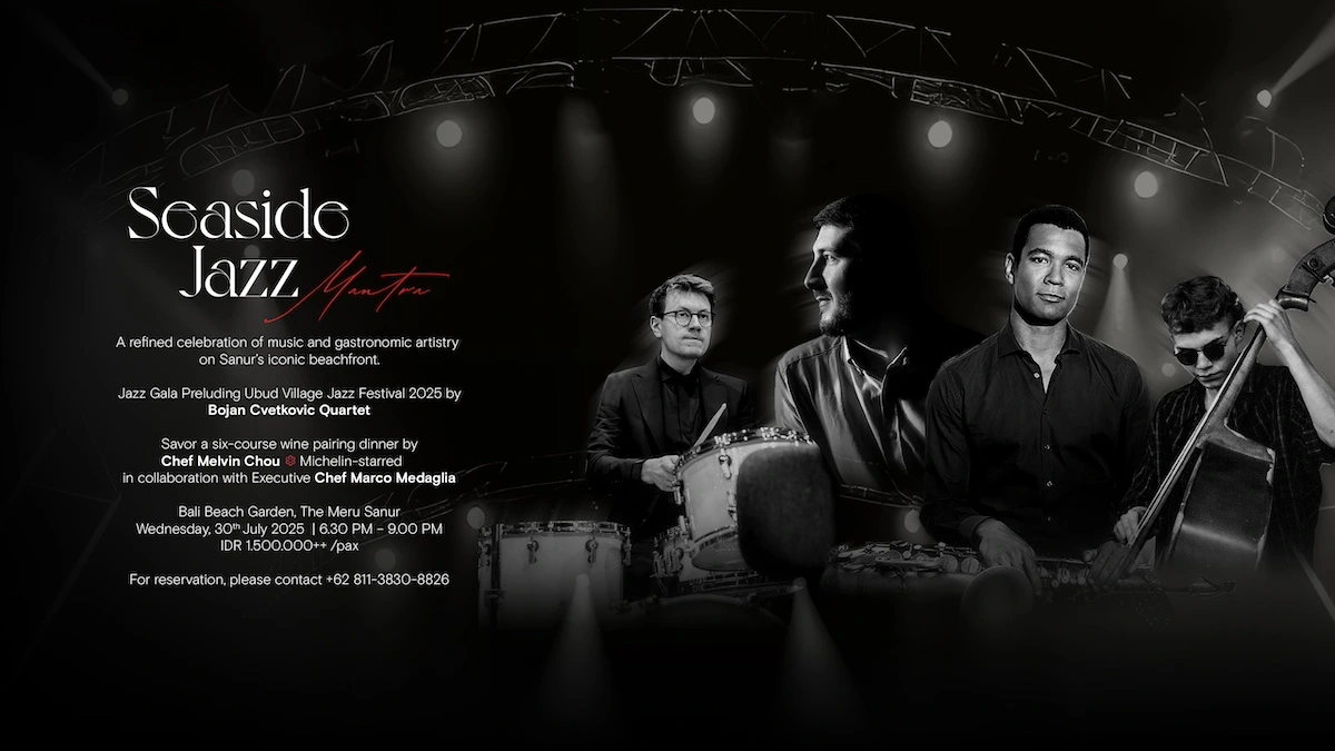 The Meru Sanur to Host Exclusive Pre-Event for Ubud Village Jazz Festival 2025