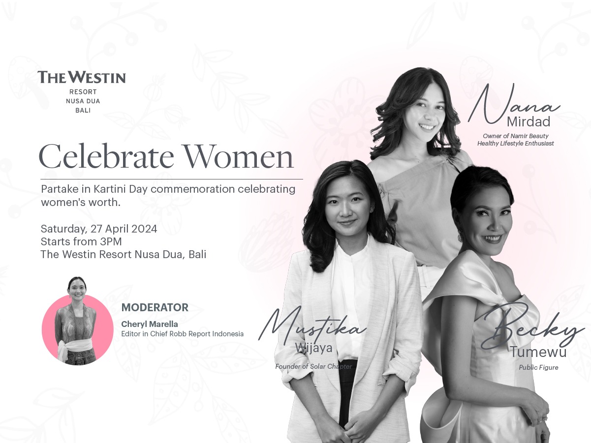 The Westin Resort Nusa Dua, Bali Presents "Celebrate Women" on Kartini Day