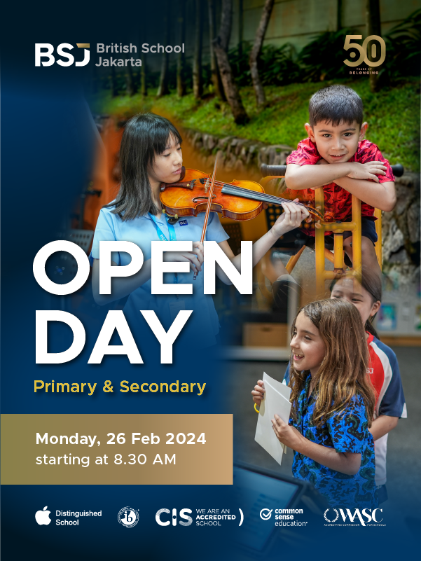 British School Jakarta - Open Day for Primary and Secondary British School Jakarta - Open Day for Primary and Secondary