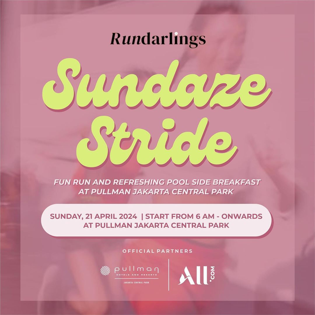 Sundaze Stride at Pullman Jakarta Central Park