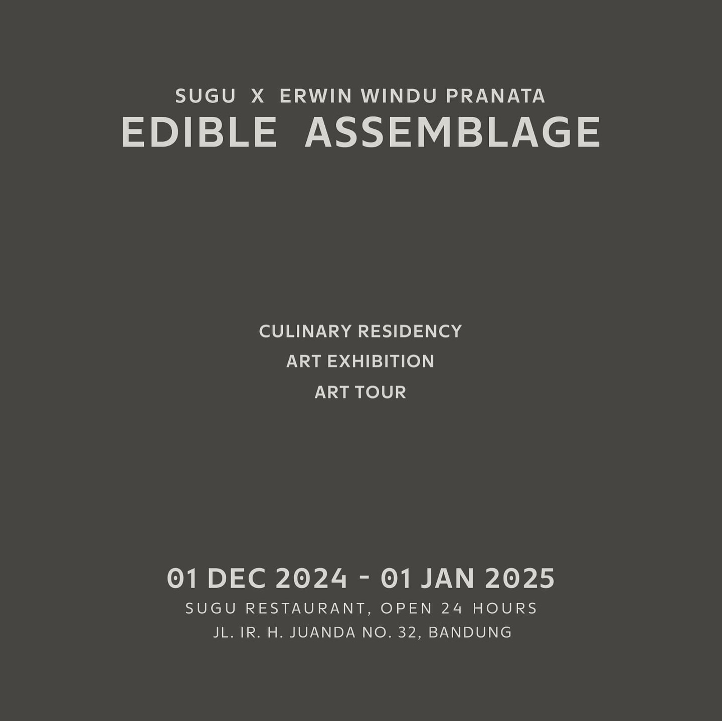Sugu X Erwin Windu Pranata: Edible Assemblage Sugu X Erwin Windu Pranata: Edible Assemblage